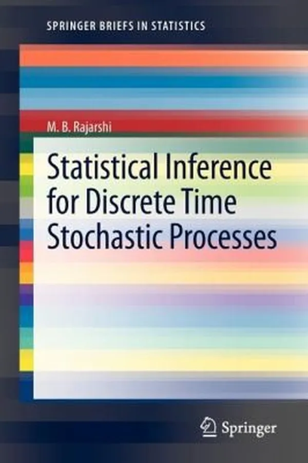 Cover of Statistical Inference For Discrete Time Stochastic Processes