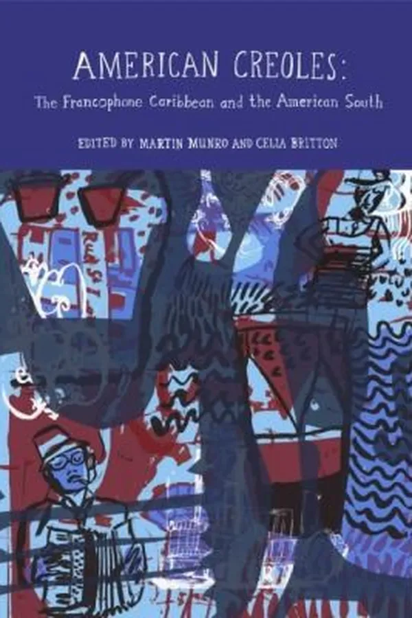 Capa de American Creoles The Francophone Caribbean And The American South