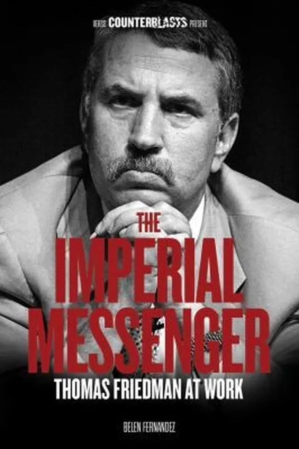 Capa de The Imperial Messenger Thomas Friedman At Work