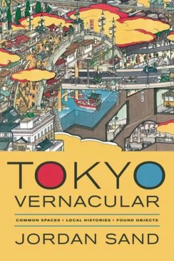 Capa de Tokyo Vernacular Common Spaces Local Histories Found Objects