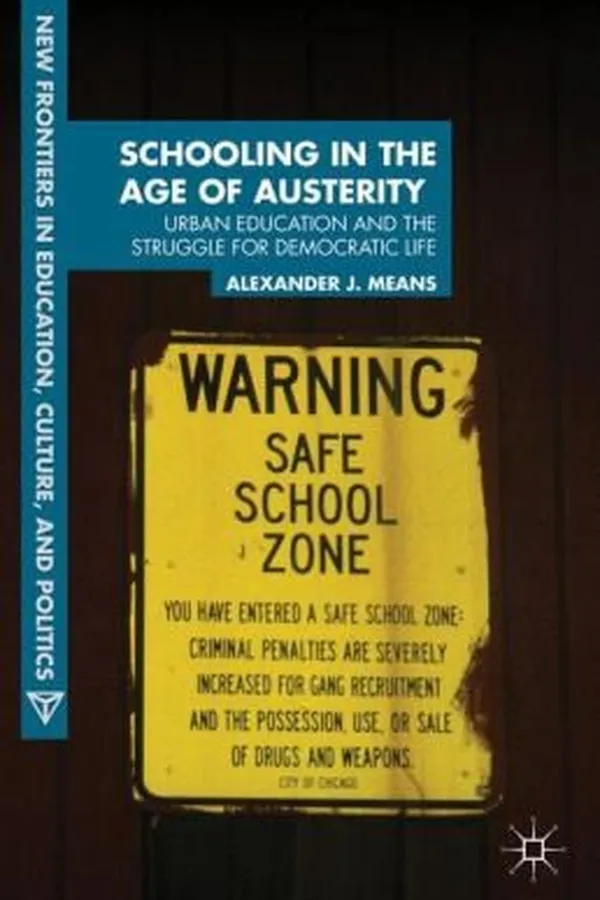Capa de Schooling In The Age Of Austerity Urban Education And The Struggle For Democratic Life