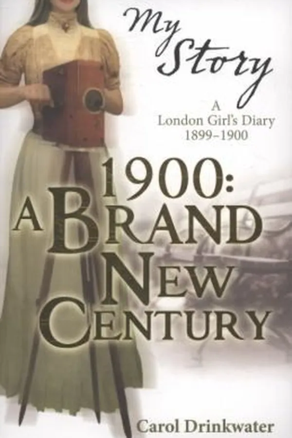 Capa de 1900 A Brandnew Century A London Girls Diary 18991900