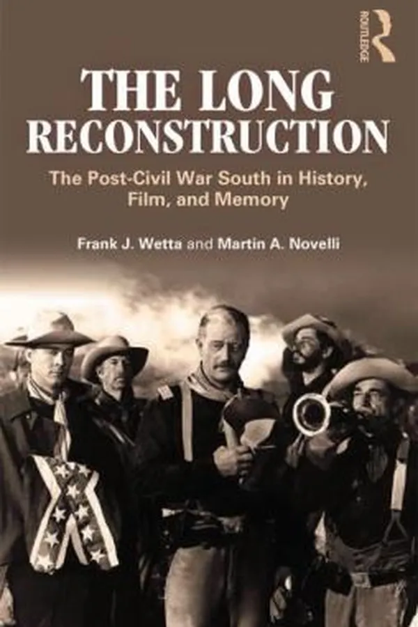 Capa de The Long Reconstruction The Postcivil War South In History Film And Memory