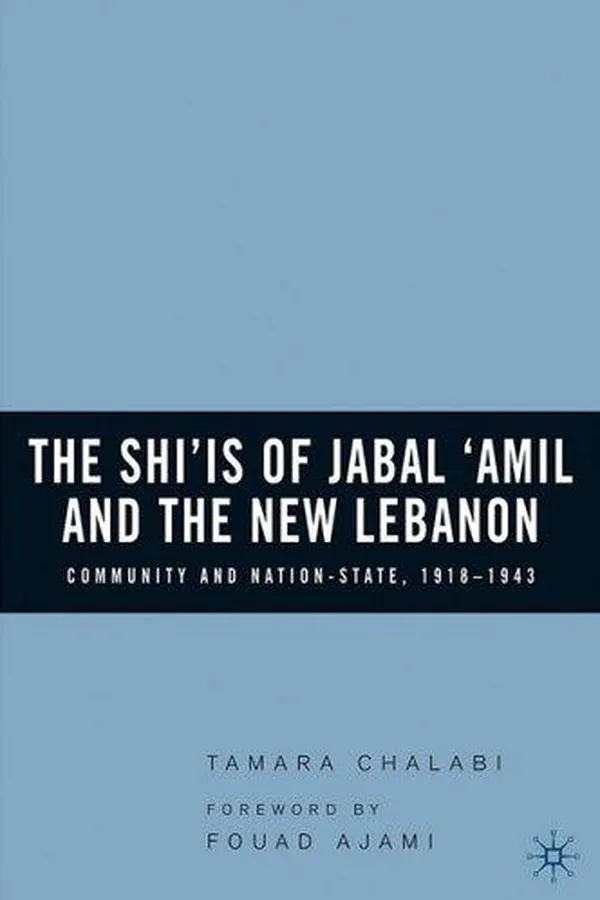 Capa de The Shiʻis of Jabal ʻAmil and the new Lebanon