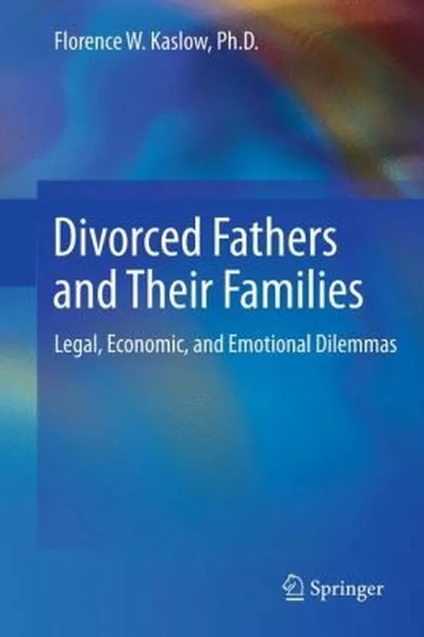 Capa de Divorced Fathers And Their Families Legal Economic And Emotional Dilemmas