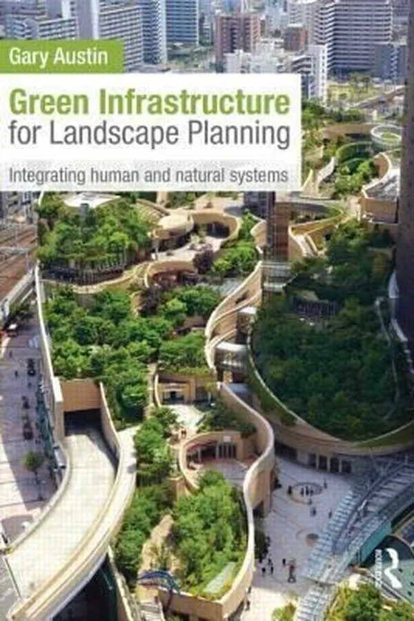 Capa de Green Infrastructure For Landscape Planning Integrating Human And Natural Systems