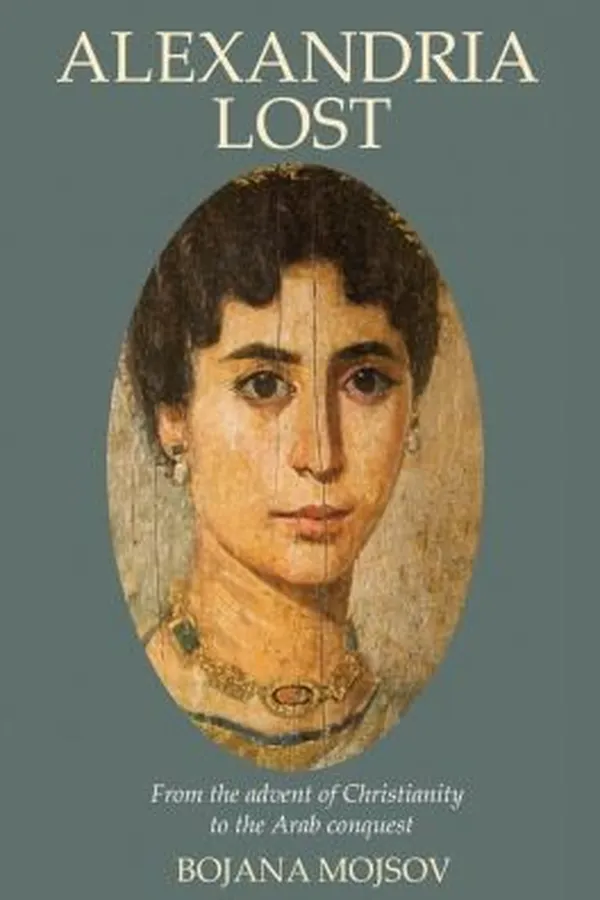 Capa de Alexandria Lost From The Advent Of Christianity To The Arab Conquest