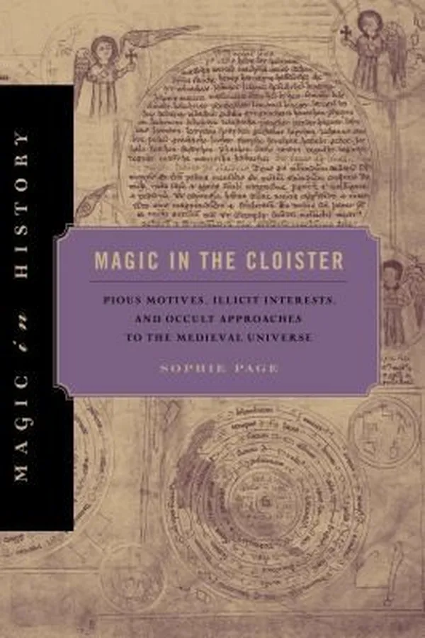 Capa de Magic In The Cloister Pious Motives Illicit Interests And Occult Approaches To The Medieval Universe