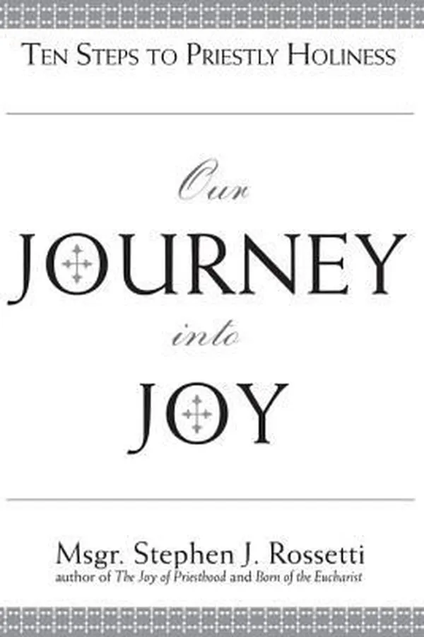 Capa de Our Journey Into Joy Ten Steps To Priestly Holiness