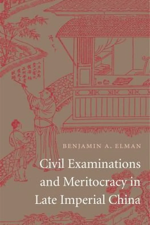 Capa de Civil Examinations And Meritocracy In Late Imperial China