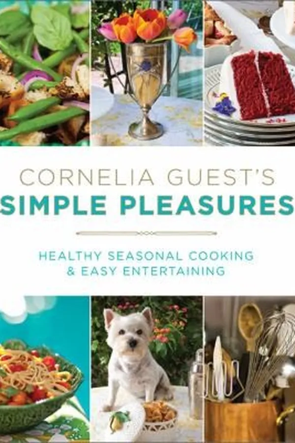 Capa de Cornelia Guests Simple Pleasures Healthy Seasonal Cooking And Easy Entertaining