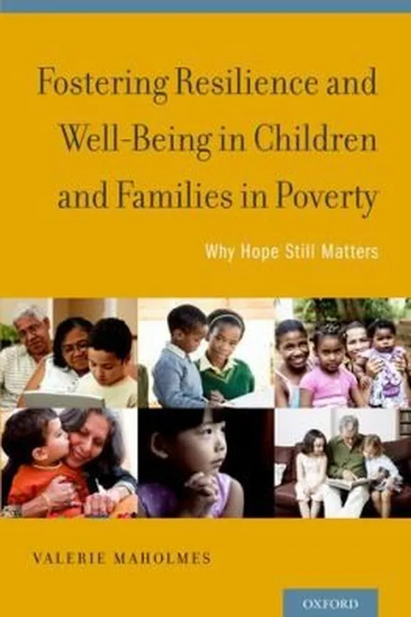 Capa de Fostering Resilience And Wellbeing In Children And Families In Poverty Why Hope Still Matters