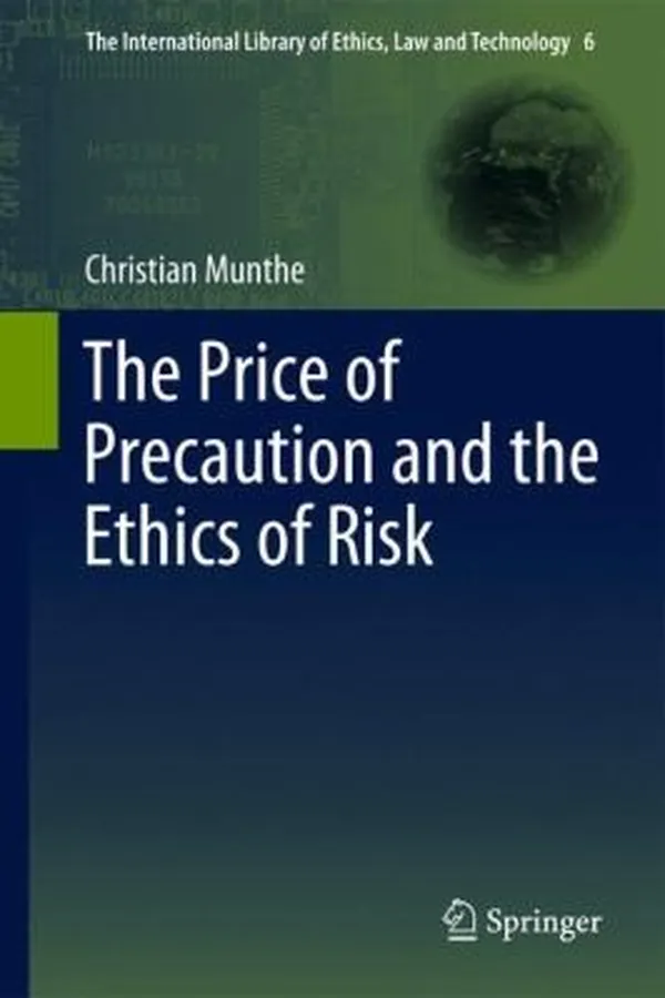 Capa de The Price Of Precaution And The Ethics Of Risk