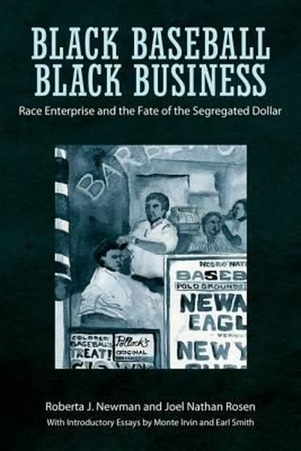 Capa de Black Baseball Black Business Race Enterprise And The Fate Of The Segregated Dollar