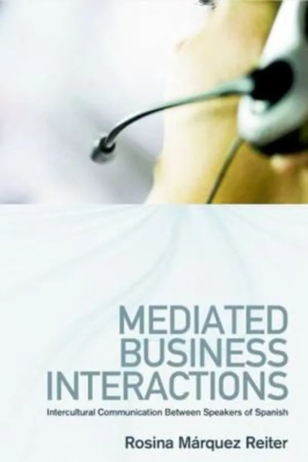 Capa de Mediated Business Interactions Intercultural Communication Between Speakers Of Spanish