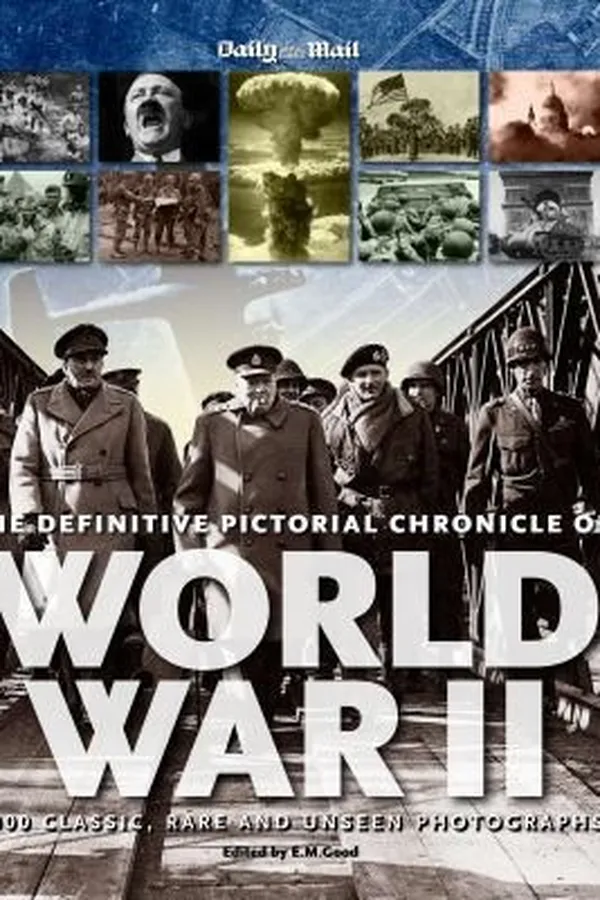 Capa de The Definitive Pictorial Chronicle Of World War II