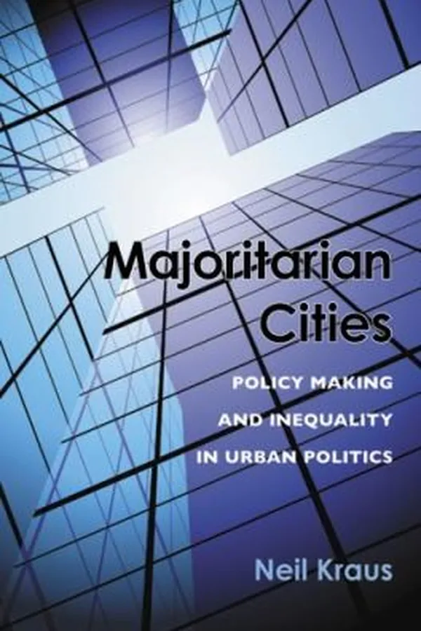 Capa de Majoritarian Cities Policy Making And Inequality In Urban Politics