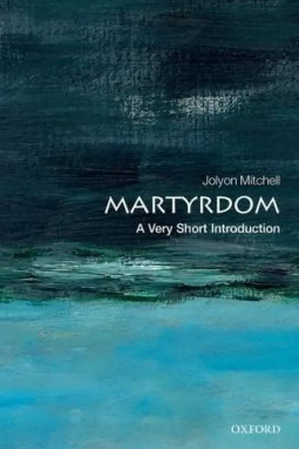 Capa de Martyrdom A Very Short Introduction