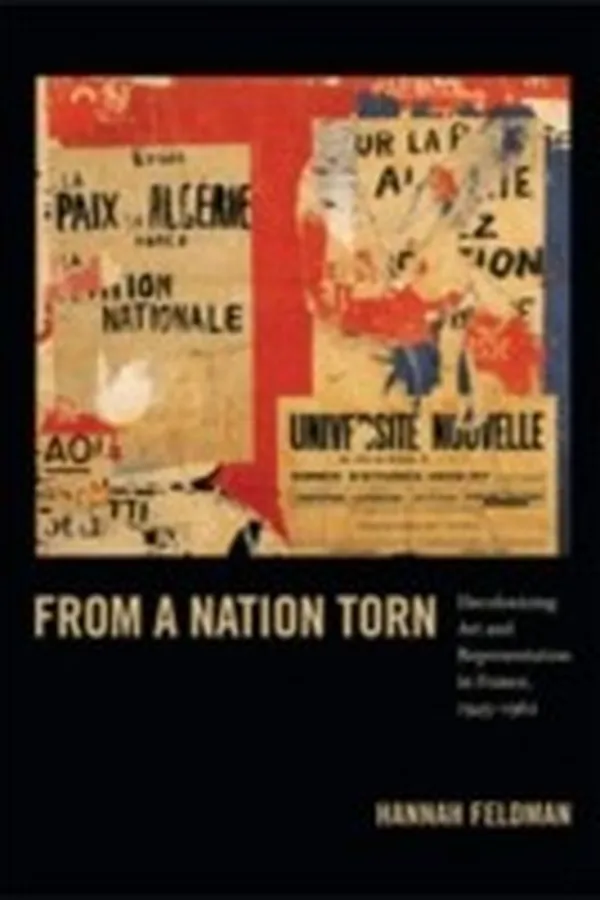 Capa de From A Nation Torn Decolonizing Art And Representation In France 19451962