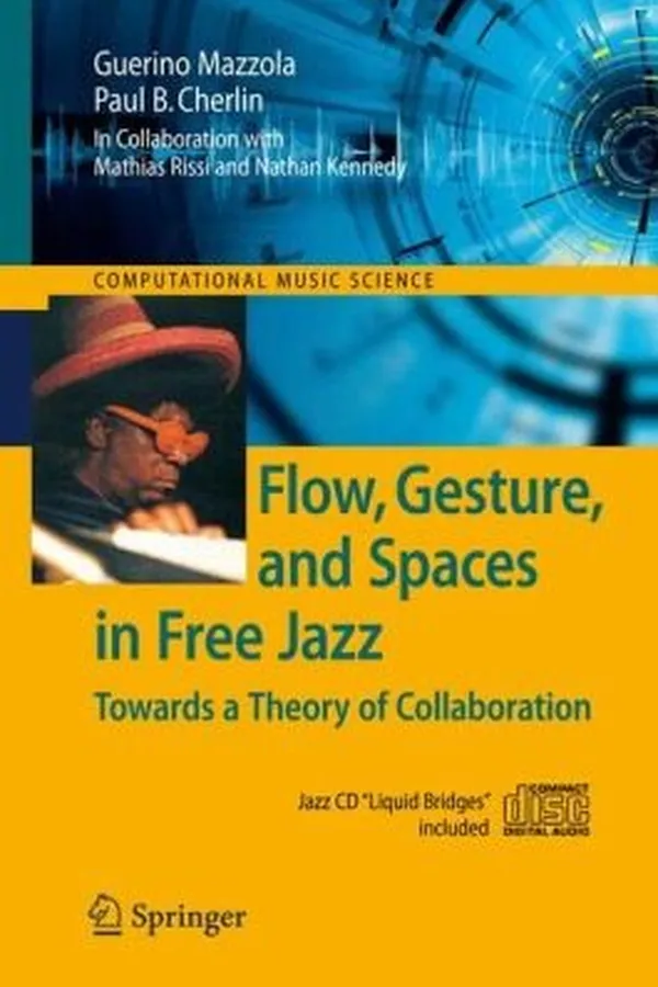 Capa de Flow Gesture And Spaces In Free Jazz Towards A Theory Of Collaboration