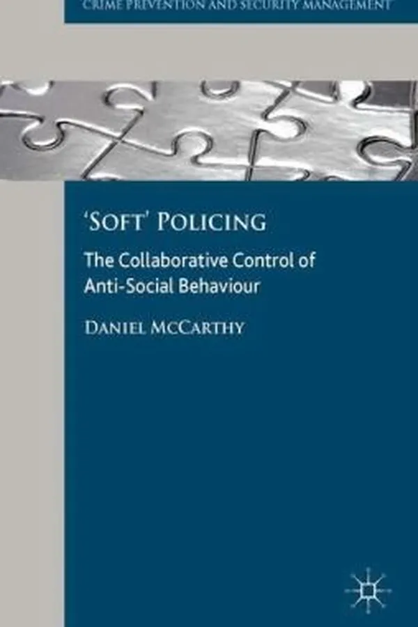 Capa de Soft Policing The Collaborative Control Of Antisocial Behaviour