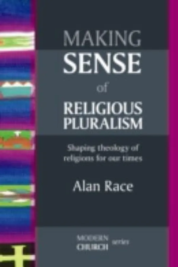 Capa de Making Sense Of Religious Pluralism Shaping Theology Of Religions For Our Times