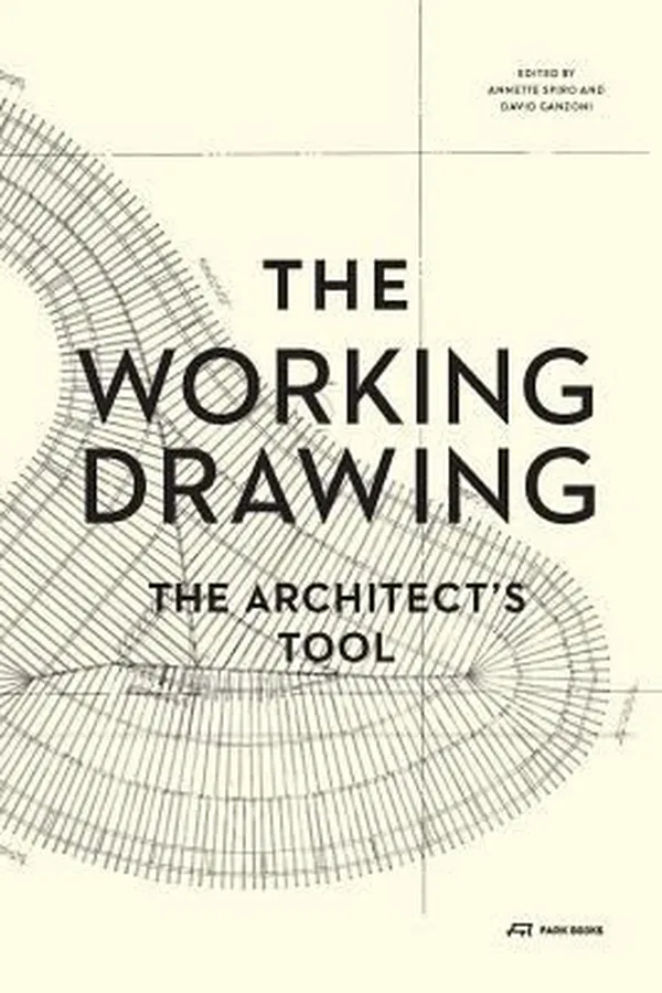 Cover of The Working Drawing The Architects Tool