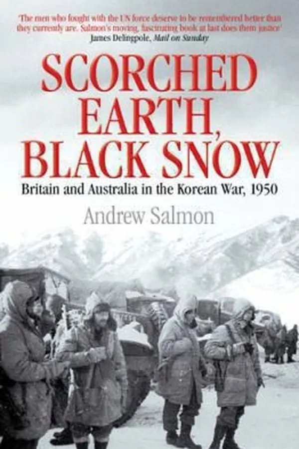 Capa de Scorched Earth Black Snow Britain And Australia In The Korean War
