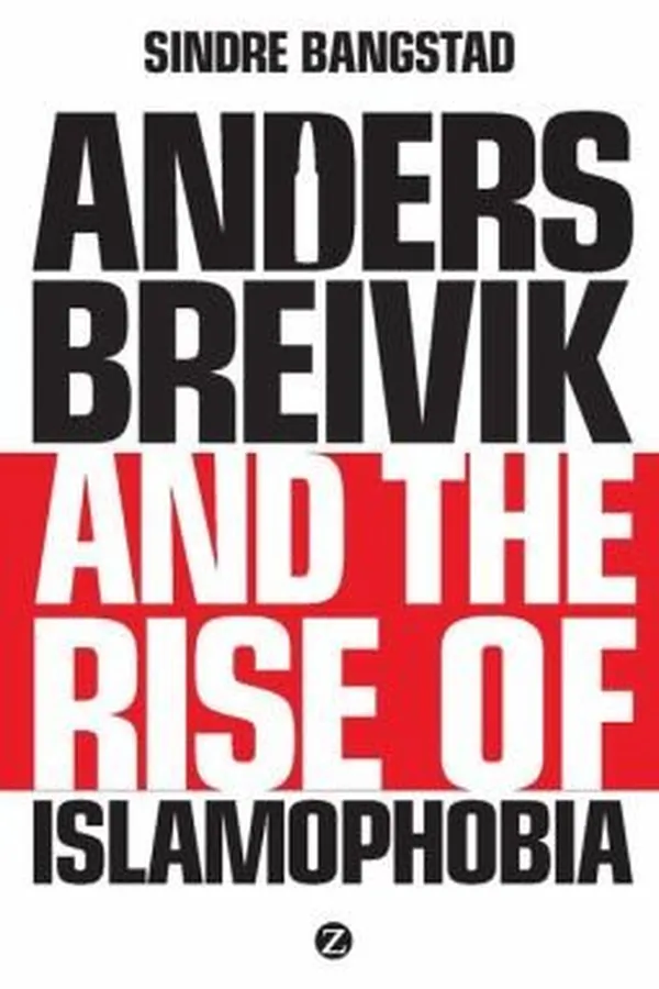 Capa de Anders Breivik And The Rise Of Islamophobia Human Terror And The Weight Of Words
