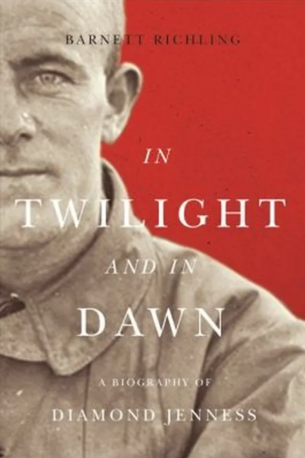 Capa de In Twilight And In Dawn A Biography Of Diamond Jenness