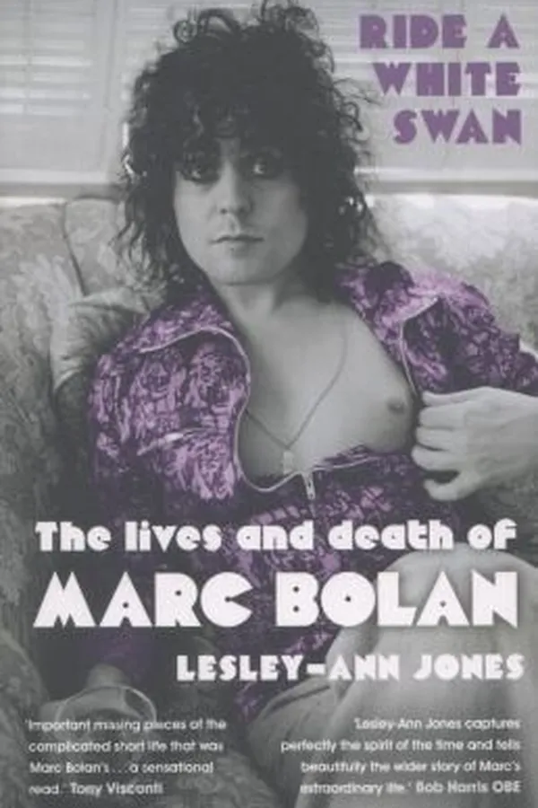 Capa de Ride A White Swan The Lives And Death Of Marc Bolan