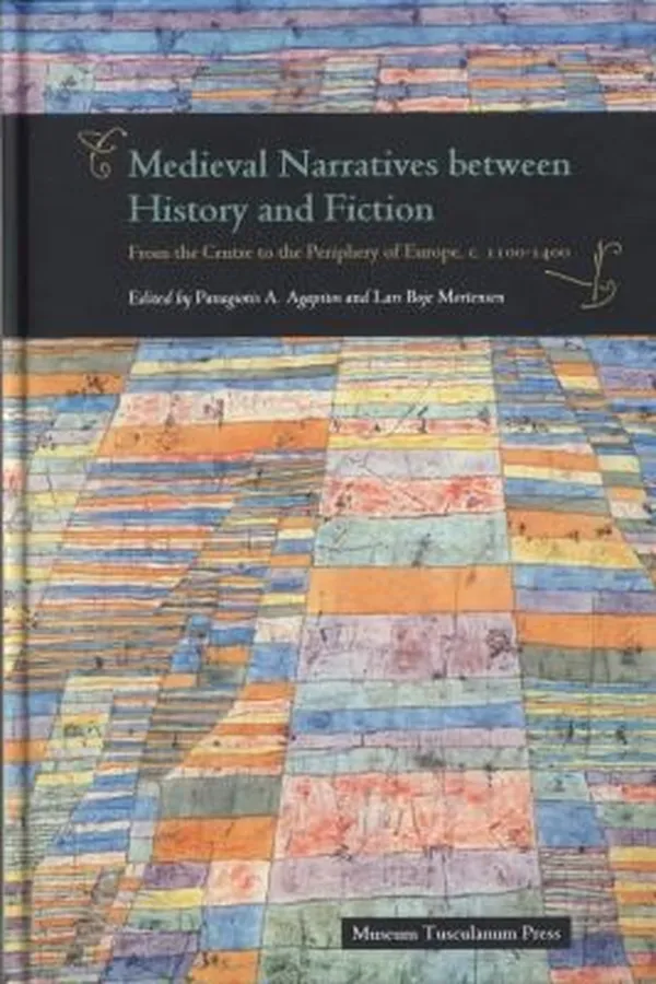 Capa de Medieval Narratives Between History And Fiction From The Centre To The Periphery Of Europe C 11001400