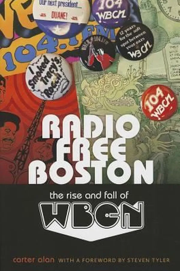 Capa de Radio Free Boston The Rise And Fall Of Wbcn