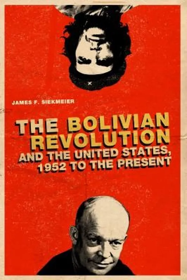 Cover of The Bolivian Revolution And The United States 1952 To The Present