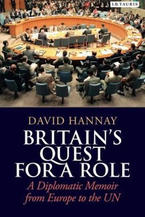 Capa de Britains Quest For A Role A Diplomatic Memoir From Europe To The Un