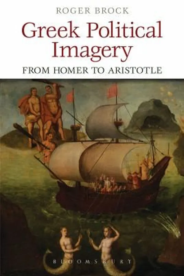 Capa de Greek Political Imagery From Homer To Aristotle