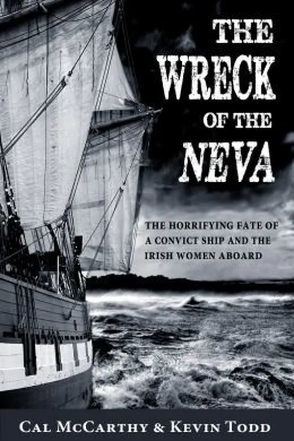 Capa de The Wreck Of The Neva The Horrifying Fate Of A Convict Ship And The Irish Women Aboard