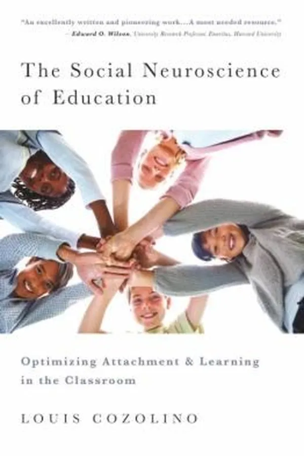 Capa de The Social Neuroscience Of Education Optimizing Attachment And Learning In The Classroom