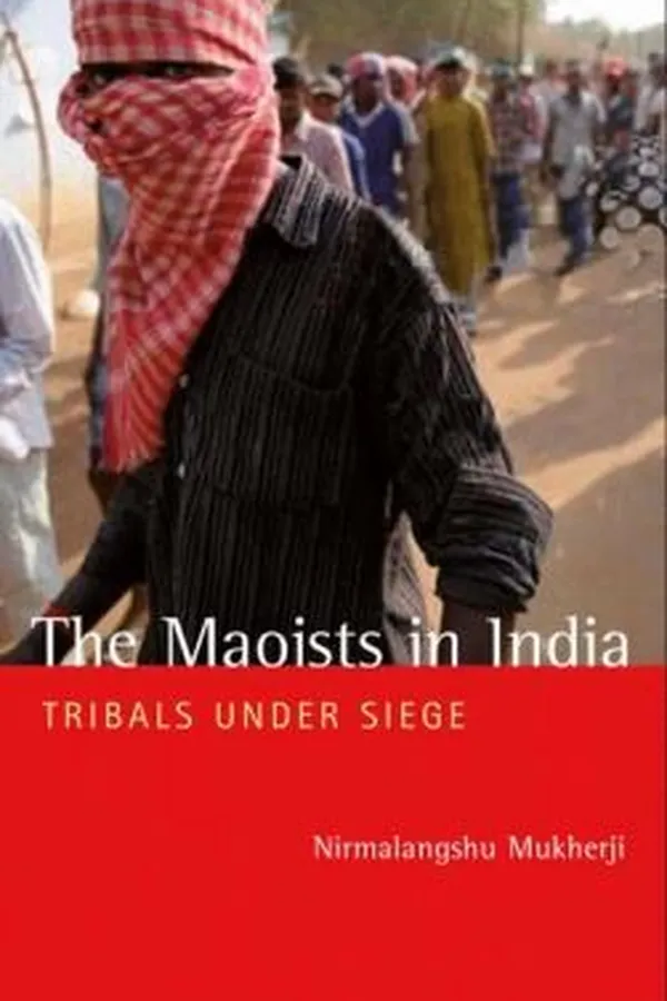 Capa de The Maoists In India Tribals Under Siege
