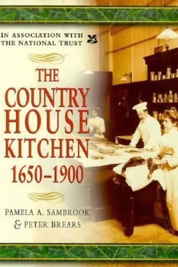 Capa de The Country House Kitchen 16501900 Skills And Equipment For Food Provisioning