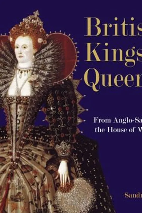 Capa de British Kings Queens From The Anglosaxons To The House Of Winsor