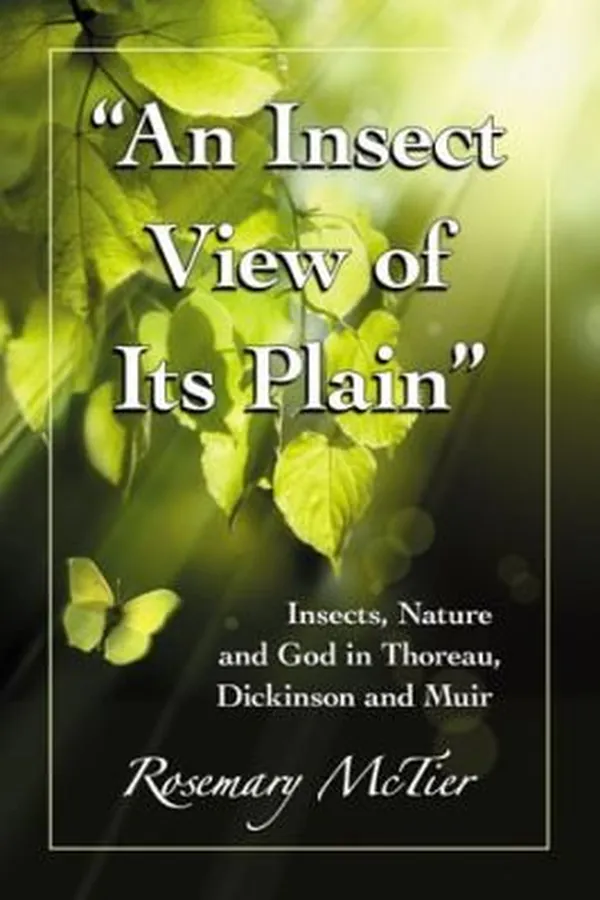 Capa de An Insect View Of Its Plain Insects Nature And God In Thoreau Dickinson And Muir