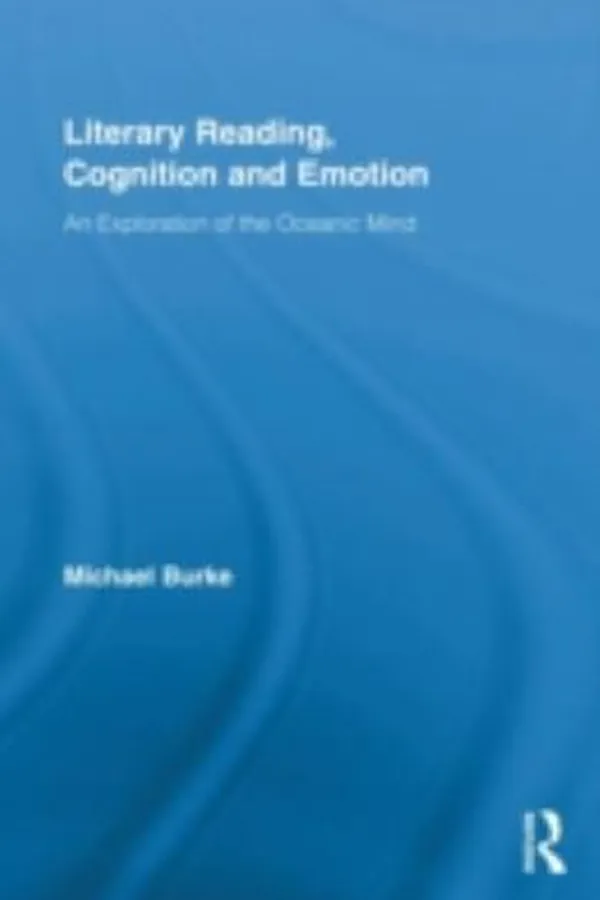 Capa de Literary Reading Cognition And Emotion An Exploration Of The Oceanic Mind