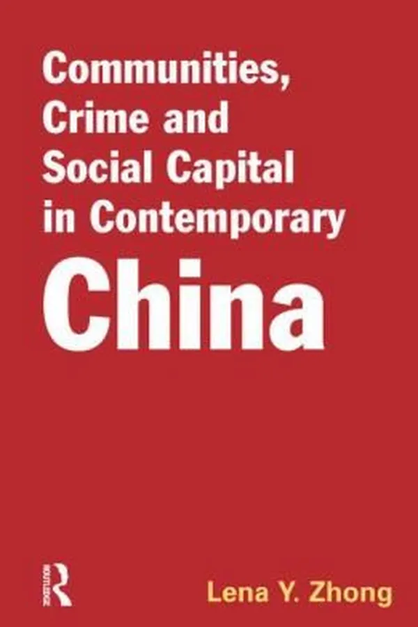 Capa de Communities Crime And Social Capital In Contemporary China