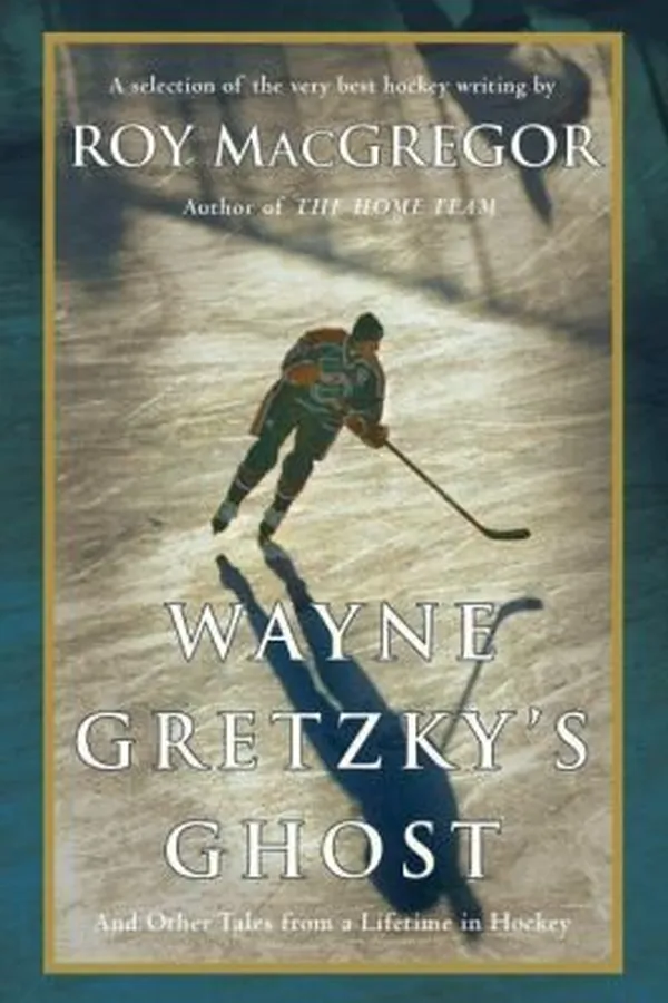 Capa de Wayne Gretzkys Ghost And Other Tales From A Lifetime In Hockey