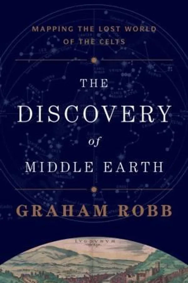 Capa de The Discovery Of Middle Earth Mapping The Lost World Of The Celts