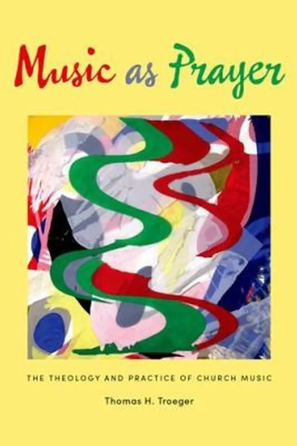 Capa de Music As Prayer The Theology And Practice Of Church Music