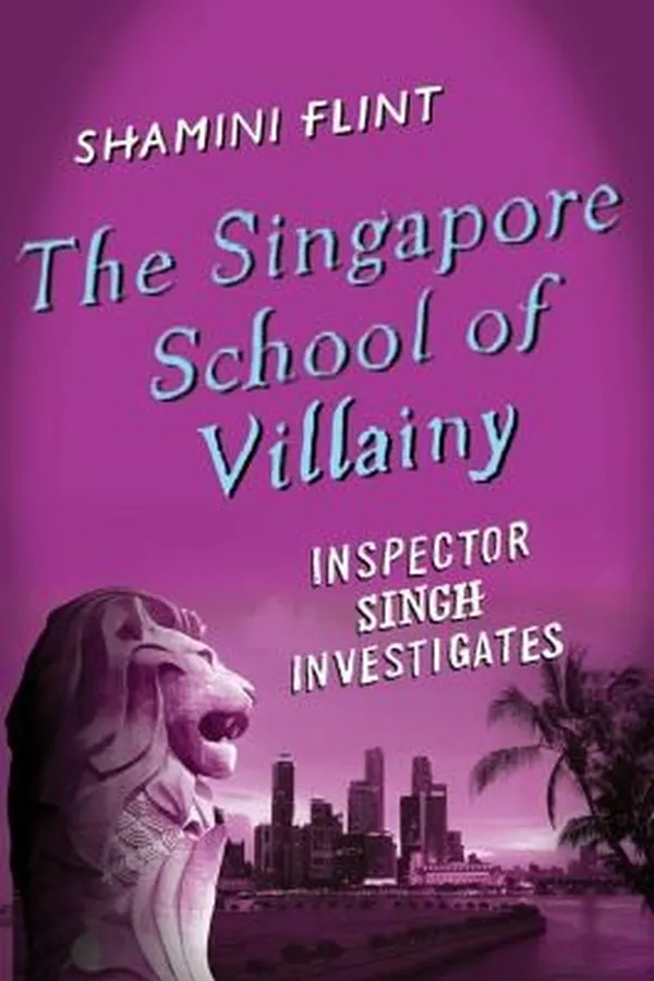 Capa de The Singapore School Of Villainy Inspector Singh Investigates