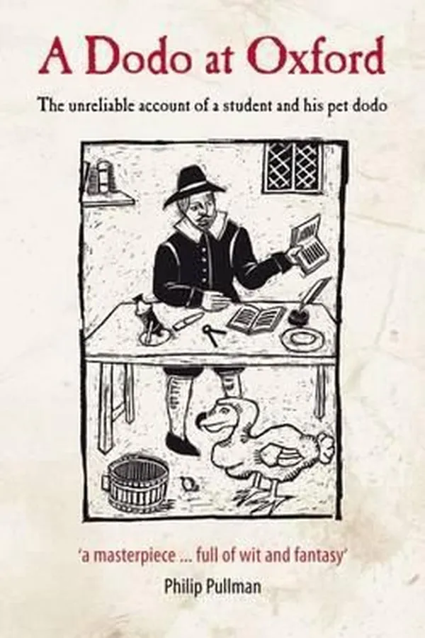 Capa de A Dodo At Oxford The Unreliable Account Of A Student And His Pet Dodo
