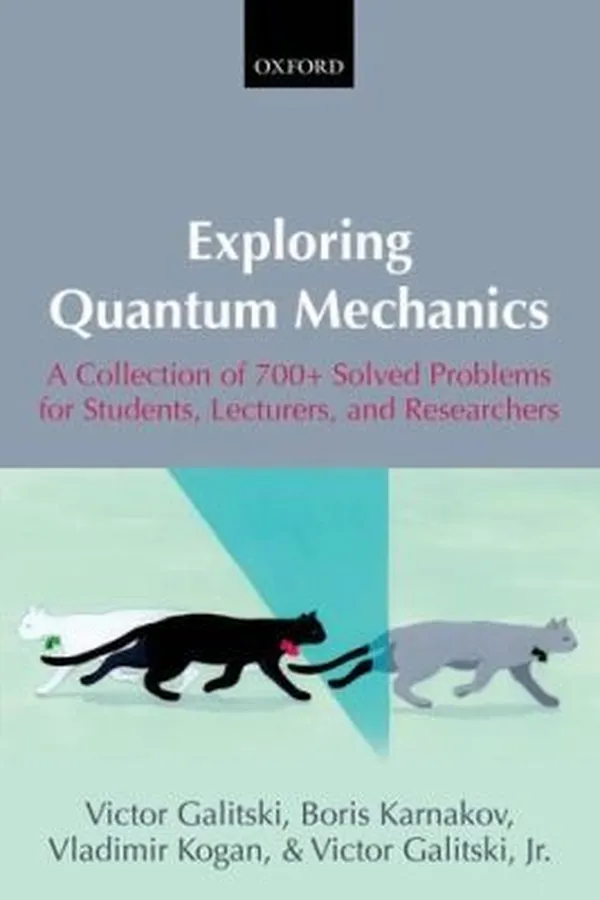 Capa de Exploring Quantum Mechanics A Collection Of 700 Solved Problems For Students Lecturers And Researchers